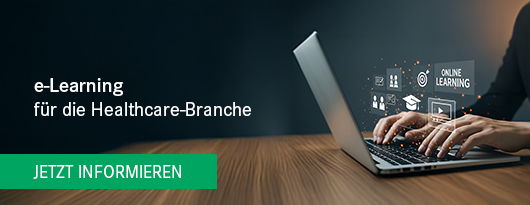 e-Learning: Für die Healthcare-Branche - Jetzt informieren >>