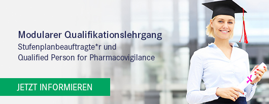 Modularer Qualifikationslehrgang: Stufenplanbeauftragte und Qualified Person for Pharmacovigilance - Jetzt informieren >>